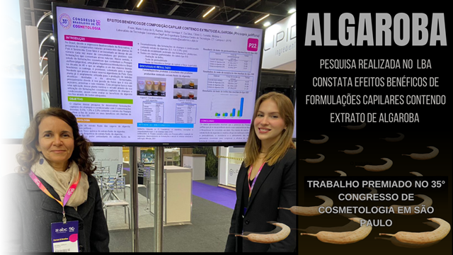 ALGAROBA - Estudo foi premiado no 35° Congresso Brasileiro de Cosmetologia, realizado em São Paulo